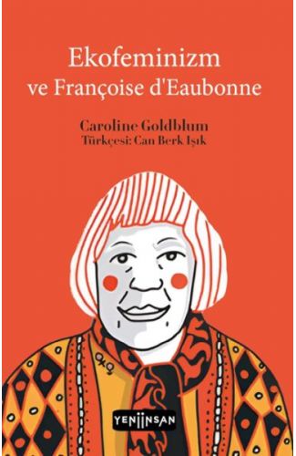 Ekofeminizm ve Françoise d’Eaubonne