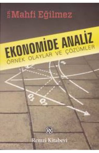 Ekonomide Analiz Örnek Olaylar ve Çözümleri