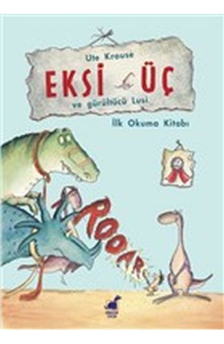 Eksi Üç ve Gürültücü Lucy