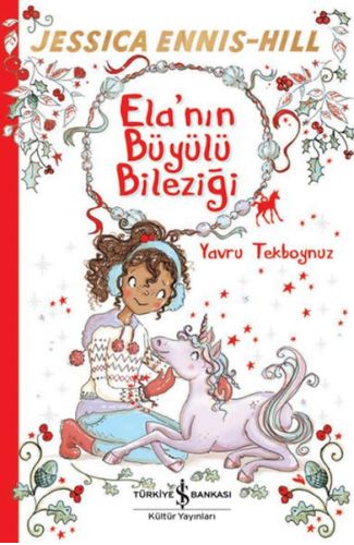 Ela’nın Büyülü Bileziği Yavru Tekboynuz