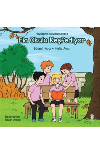 Ela Okulu Keşfediyor - Paylaşımlı Okuma Serisi 2