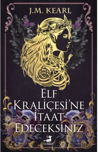 Elf Kraliçesi’Ne İtaat Edeceksiniz