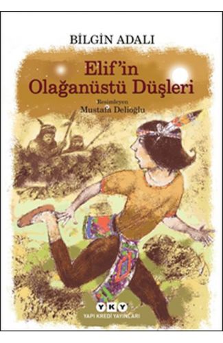 Elif’in Olağanüstü Düşleri