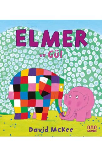 Elmer ve Gül
