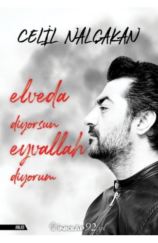 Elveda Diyorsun Eyvallah Diyorum