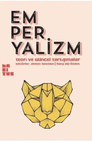 Emperyalizm  Teori ve Güncel Tartışmalar