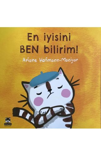 En İyisini Ben Bilirim!
