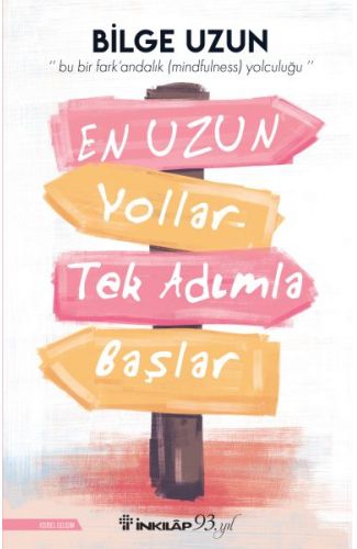 En Uzun Yollar Tek Adımla Başlar