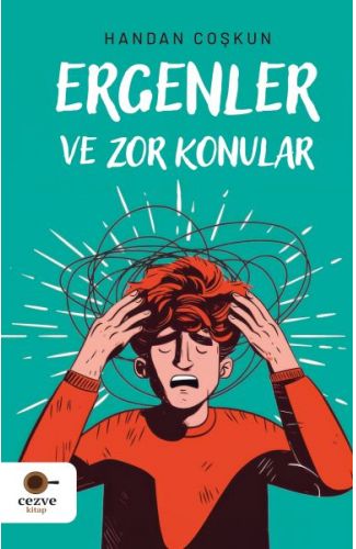 Ergenler ve Zor Konular