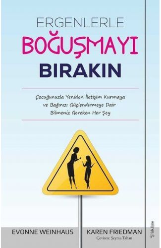 Ergenlerle Boğuşmayı Bırakın