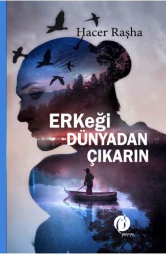 Erkeği Dünyadan Çıkarın