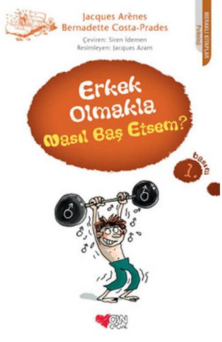 Erkek Olmakla Nasıl Baş Etsem?