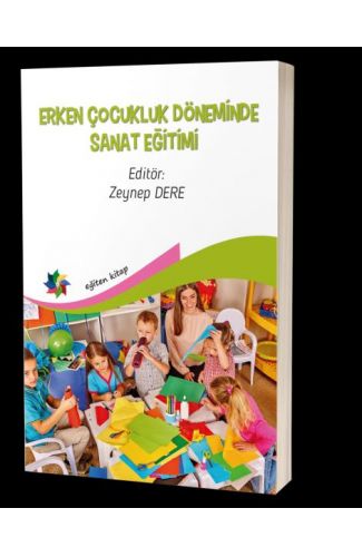 Erken Çocukluk Döneminde Sanat Eğitimi