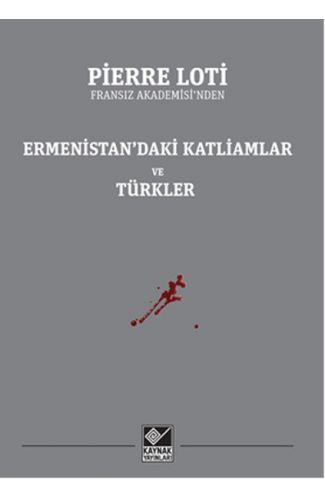 Ermenistan’daki Katliamlar ve Türkler