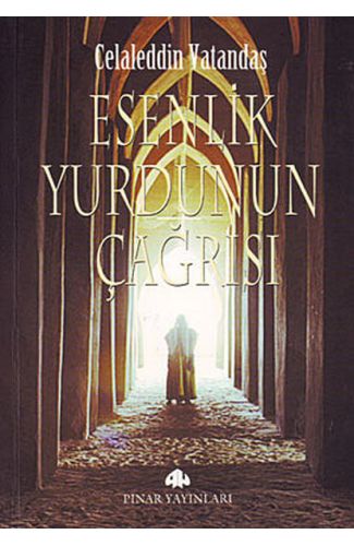 Esenlik Yurdunun Çağrısı
