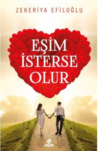 Eşim İsterse Olur - Evlilik Öyküleri 1