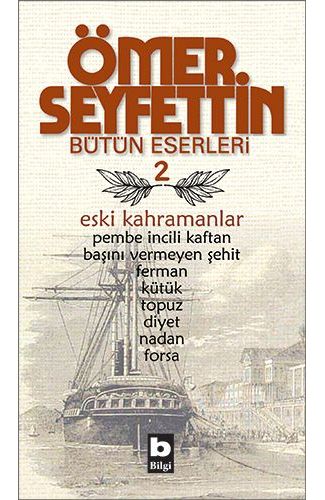 Eski Kahramanlar Pembe İncili Kaftan / Başını Vermeyen Şehit / Topuz / Forsa / Ferman Bütün Eserleri
