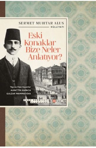Eski Konaklar Bize Neler Anlatıyor?