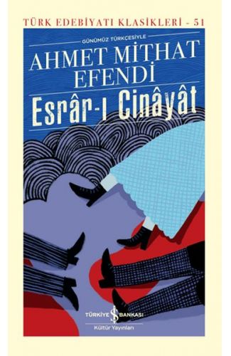 Esrarı Cinayat - Türk Edebiyatı Klasikleri (Ciltli)