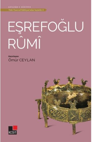 Eşrefoğlu Rumi - Türk Tasavvuf Edebiyatı'ndan Seçmeler 3