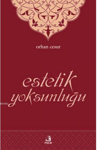 Estetik Yoksunluğu