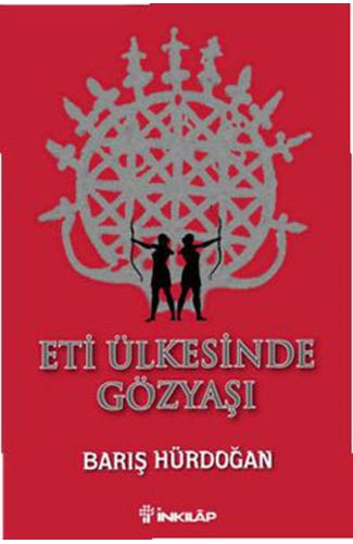 Eti Ülkesinde Gözyaşı