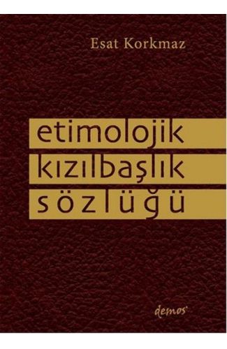 Etimolojik Kızılbaşlık Sözlüğü