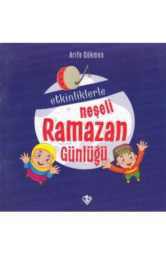 Etkinliklerle Neşeli Ramazan Günlüğü