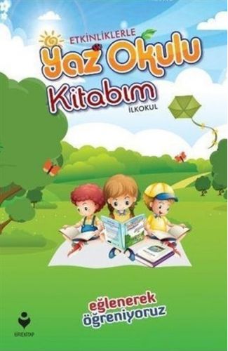 Etkinliklerle Yaz Okulu Kitabım - İlkokul