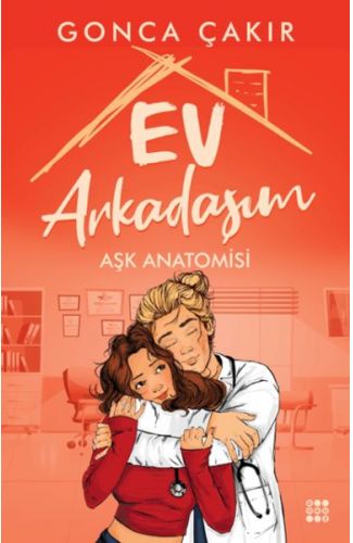 Ev Arkadaşım - Aşk Anatomisi