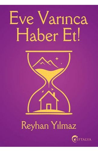 Eve Varınca Haber Et