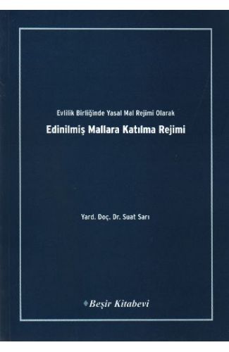 Evlilik Birliğinde Yasal Mal Rejimi Olarak Edinilmiş Mallara Katılma Rejimi