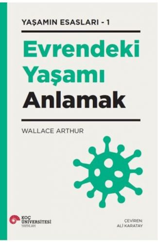 Evrendeki Yaşamı Anlamak Yaşamın Esasları – 1