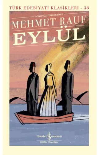Eylül - Türk Edebiyatı Klasikleri (Ciltli)