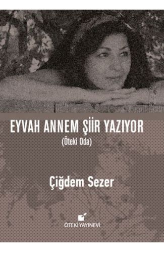 Eyvah Annem Şiir Yazıyor (Ciltli)