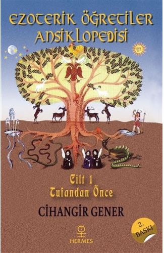 Ezoterik Öğretiler Ansiklopedisi Cilt 1 - Tufandan Önce