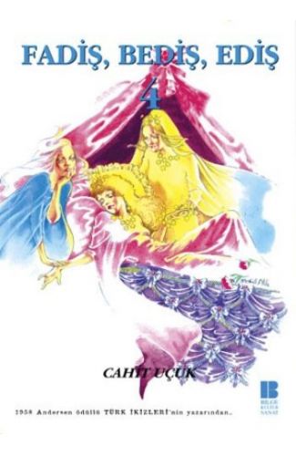 Fadiş, Bediş, Ediş 4
