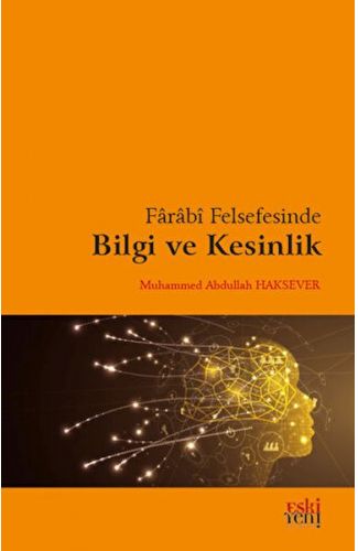 Farabi Felsefesinde Bilgi ve Kesinlik
