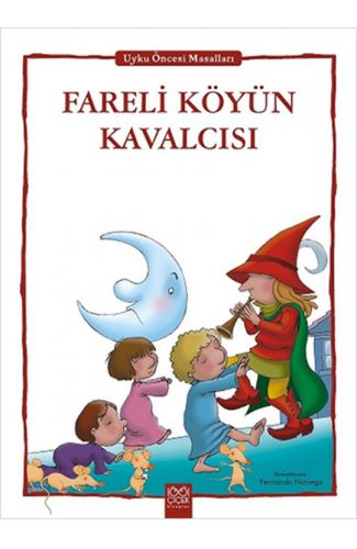 Fareli Köyün Kavalcısı - Uyku Öncesi Masalları Serisi