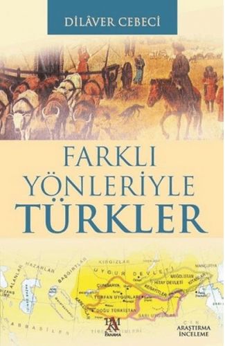 Farklı Yönleriyle Türkler