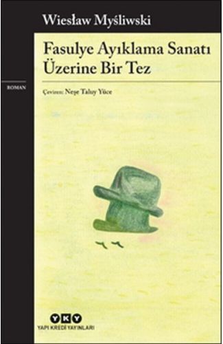 Fasulye Ayıklama Sanatı Üzerine Bir Tez