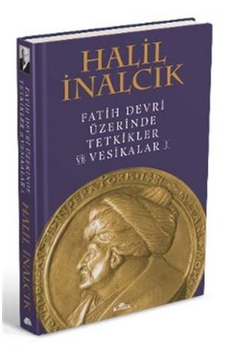 Fatih Devri Üzerinde Tetkikler ve Vesikalar 1