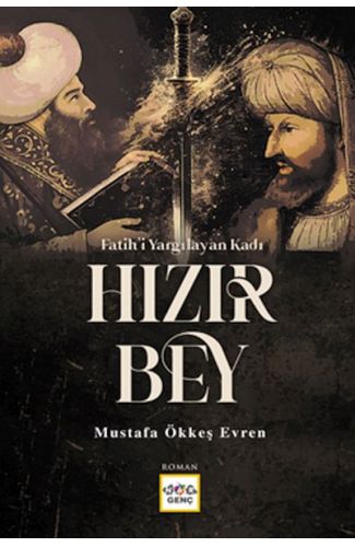 Fatihi Yargılayan Kadı Hızır Bey