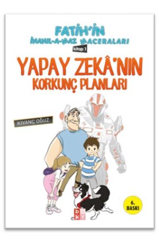 Fatihin İnanılamaz Maceraları - Yapay Zekanın Korkunç Planları