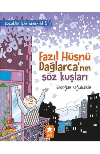 Fazıl Hüsnü Dağlarca’nın Söz Kuşları - Çocuklar İçin Edebiyat 5