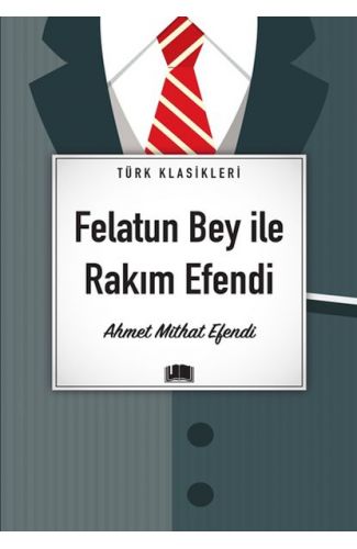 Felatun Bey İle Rakım Efendi