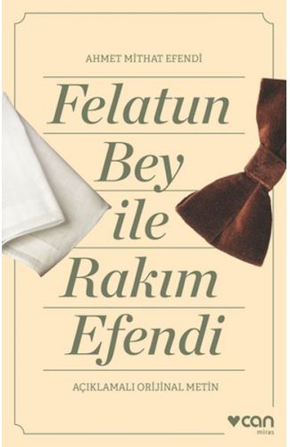Felatun Bey ve Rakım Efendi (Açıklamalı Orijinal Metin)