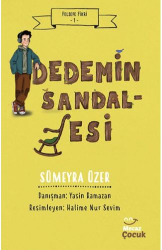 Felsefe Fikri 1 - Dedemin Sandalyesi