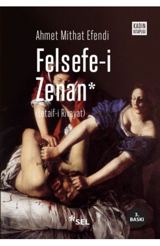 Felsefe-i Zenan (Osmanlıca Orjinali ile Birlikte)
