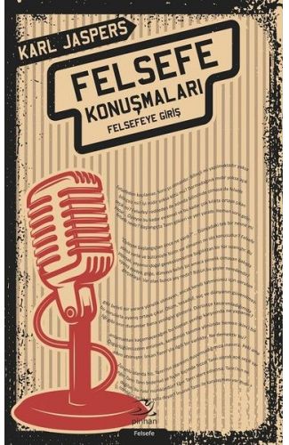 Felsefe Konuşmaları - Felsefeye Giriş